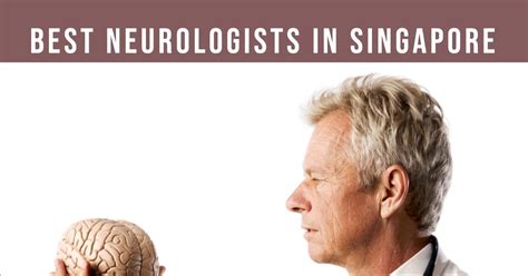 Best Neurologists In Singapore (2024).